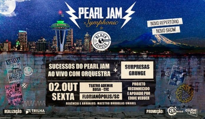 Pearl Jam Symphonic: tributo com Black Circle e orquestra no Teatro Ademir Rosa em 2 de outubro