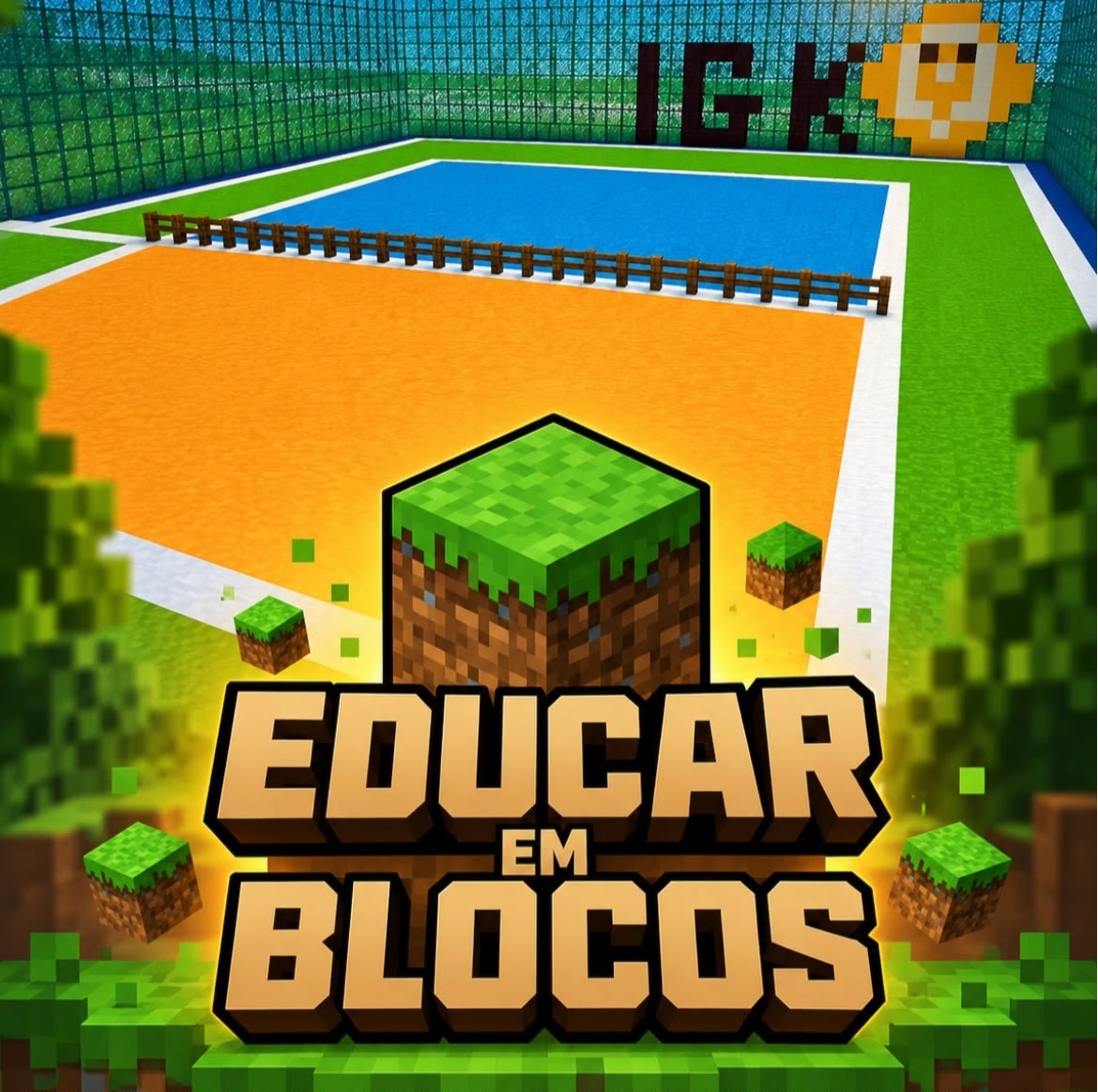 Ilustração no estilo Minecraft com logotipo Educar em Blocos diante de uma quadra de tênis com a marca IGK