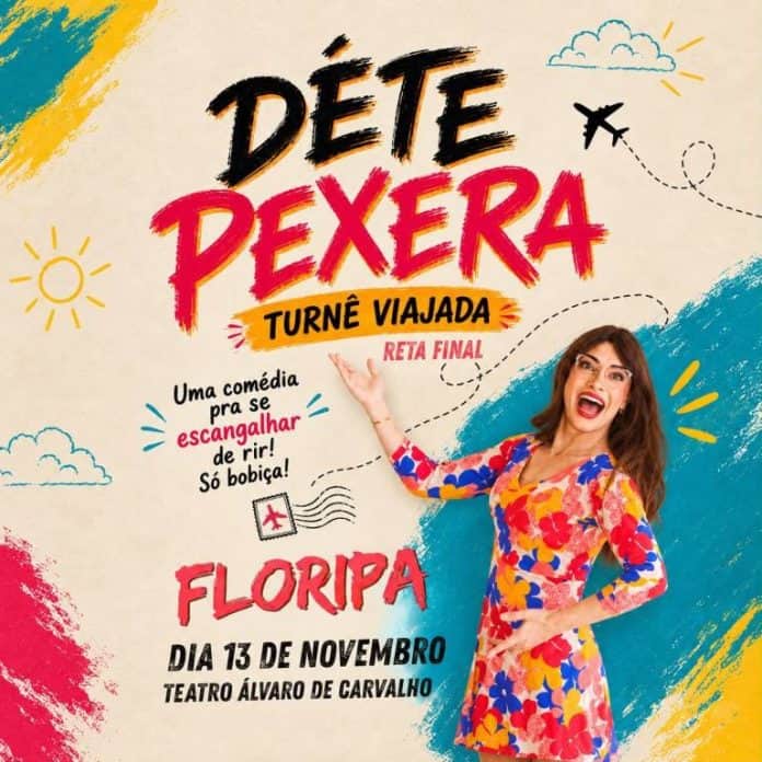Arte da Turnê Viajada com Déte Pexera sorrindo, de vestido florido, e a data 13 de novembro no Teatro Álvaro de Carvalho