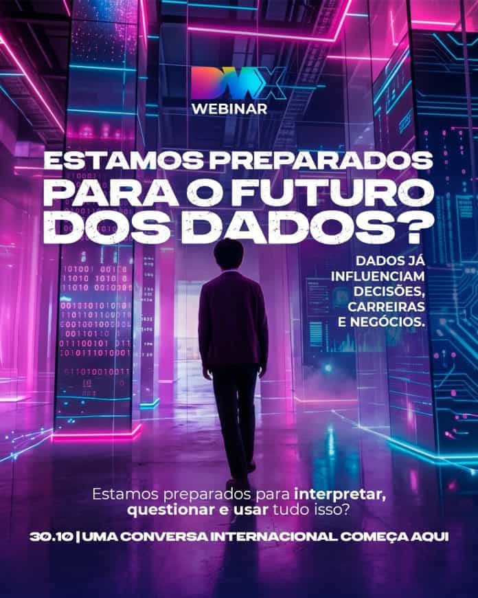 Arte de divulgação do DWX Webinar com homem de costas caminhando em corredor futurista com luzes neon rosa e azul e códigos binários, e o texto Estamos preparados para o futuro dos dados? 30.10