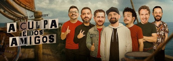 Banner do espetáculo A Culpa é dos Amigos com os sete humoristas do elenco