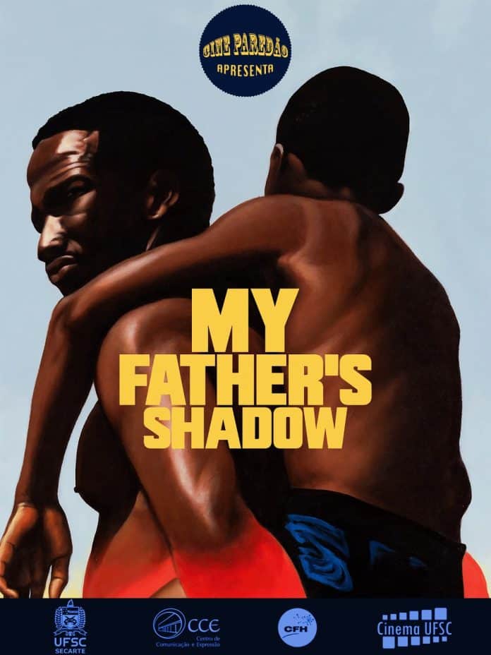 Cartaz do filme My Father’s Shadow, de Akinola Davies Jr., na sessão do Cine Paredão da UFSC