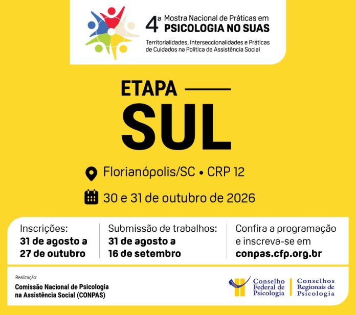 Arte de divulgação amarela da 4ª Mostra Nacional de Práticas em Psicologia no SUAS, Etapa Sul, 30 e 31 de outubro de 2026, com logos do CFP e da CONPAS